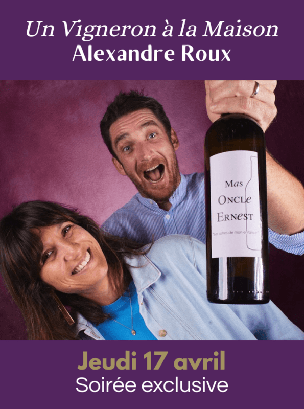 Un vigneron à la Maison : du 17 au 19 avril, Alexandre Roux et le Ventoux