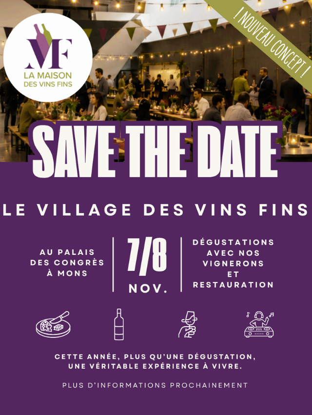 Save The Date : Le Village des Vins Fins - 7 & 8 novembre 2026